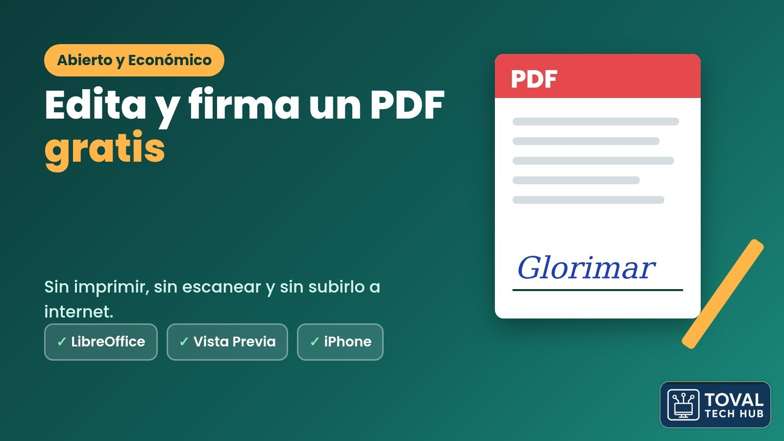 Portada del artículo: un documento PDF firmado a mano con un bolígrafo, junto al título «Edita y firma un PDF gratis» y las opciones LibreOffice, Vista Previa e iPhone